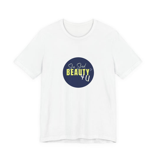 She Shed Beauty 4U Tee
